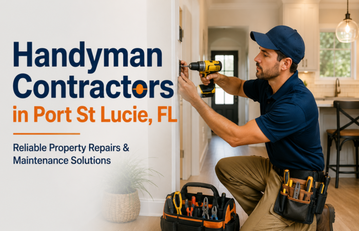 Handyman Contractors in Port St Lucie, FL